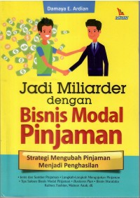 Jadi Miliader Dengan Bisnis Modal Pinjaman