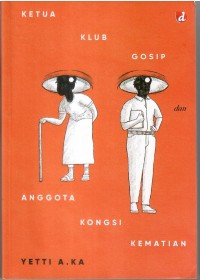 Ketua Klub Gosip dan Anggota Kongsi Kematian