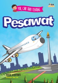 Image of Yuk, Cari Tahu Tentang : Pesawat