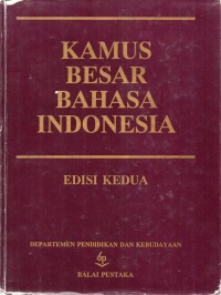 Kamus Besar Bahasa Indonesia Edisi Kedua