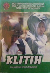 Klitih : film pendidikan untuk SMP, SMA,Umum