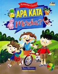 Image of Kumpulan Cerita : Apa Kata Mereka?