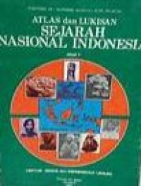 Atlas dan Lukisan Sejarah Nasional Indonesia Jilid 1