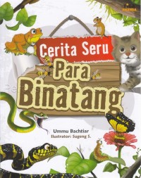 Cerita Seru Para Binatang