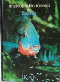 Ensiklopedi Indonesia Seri Fauna : Ikan