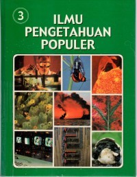 Ilmu Pengetahuan Populer Jilid 3 : Ilmu Pengetahuan Bumi Energi