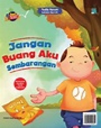 Image of Seri Jika Sampah Bisa Bicara : Jangan Buang Aku Sembarangan