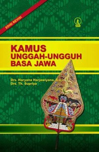 Kamus Unggah-Ungguh Basa Jawa Edisi Revisi Tahun 2009