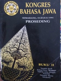 Kongres Bahasa Jawa Proseding Semarang 15-20 Juli 1991 BUKU II