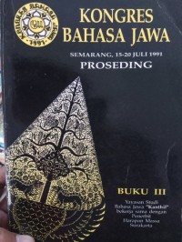 Kongres Bahasa Jawa Proseding Semarang 15-20 Juli 1991 BUKU III