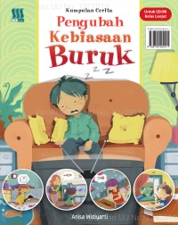 Pengubah Kebiasaan Buruk (Kumpulan Cerita)