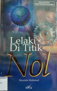 Image of Lelaki di Titik Nol = Rojulun Tahta Ash-Shifr