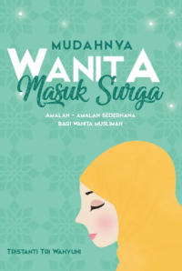 Mudahnya Wanita Masuk Surga