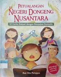 Petualangan ke Negeri Dongeng Nusantara