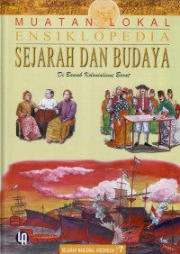 Muatan Lokal Ensiklopedia Sejarah dan Budaya : Sejarah Nasional Indonesia Jilid 8