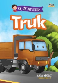 Yuk, Cari Tahu Tentang : Truk